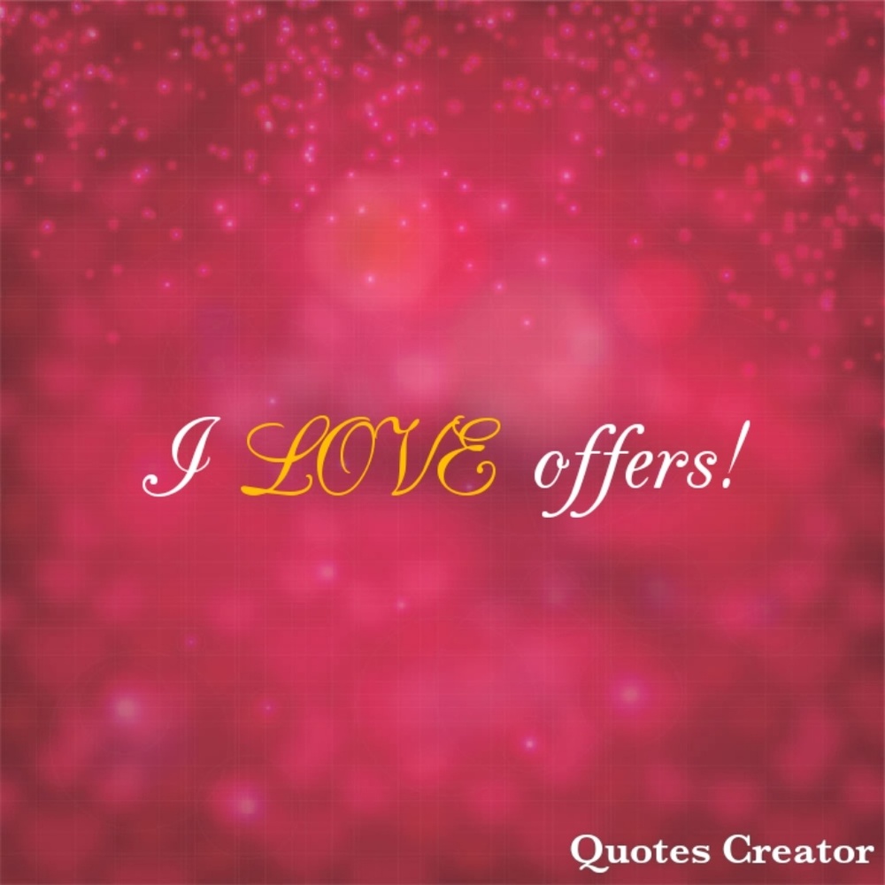 Make me an offer and see what happens!